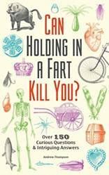 Can Holding In A Fart Kill You