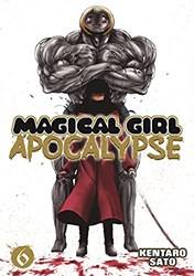 Magical Girl Apocalypse Vol 6