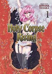 Holy Corpse Rising Vol 1