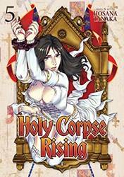Holy Corpse Rising Vol 5