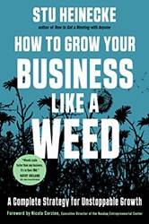 How To Grow Your Business Like A Weed