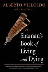 Shamans Book Of Living And Dying