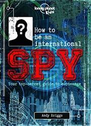 How To Be An International Spy