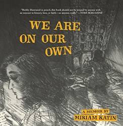 We Are On Our Own  A Memoir