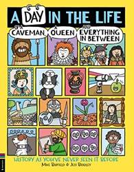 A Day In The Life Of A Caveman A Queen And Everything In Between