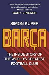 Bara The Inside Story Of The Worlds Greatest Football Club