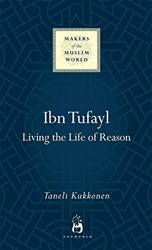 Ibn Tufayl Living The Life Of Reason