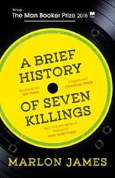 A Brief History Of Seven Killings Man Booker Prize Winner 2