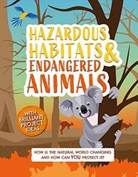 Hazardous Habitats & Endangered Animals
