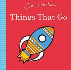 Jane Fosters Things That go