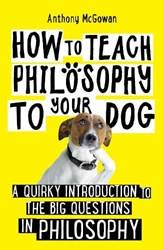 How To Teach Philosophy To Your Dog