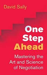 One Step Ahead - Mastering The Art And Science Of Negotiatio