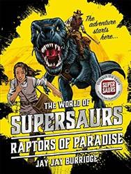 Supersaurs 1 Raptors Of Paradise