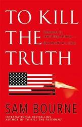 To Kill The Truth