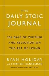 The Daily Stoic Journal 366 Days Of Writing And Reflection On The Art Of Living