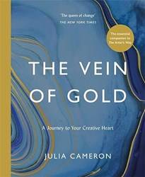 The Vein Of Gold A Journey To Your Creative Heart