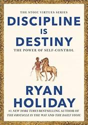 Discipline Is Destiny The Power Of SelF-Control