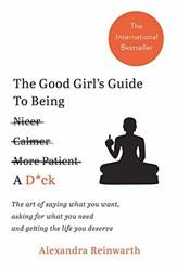 The Good Girls Guide To Being A D*ck