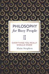 Philosophy For Busy People