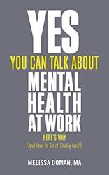 Yes You Can Talk About Mental Health At Work Heres Why