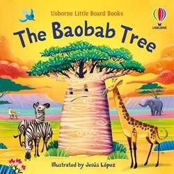Little Board Books The Baobab Tree