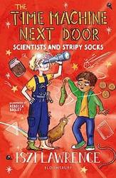 The Time Machine Next Door Scientists And Stripy Socks
