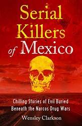 Serial Killers Of Mexico