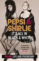 Pepsi & Shirlie - Its All In Black And White