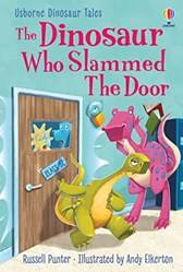 Dinosaur Who Slammed The Door The