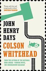 John Henry Days  A Novel