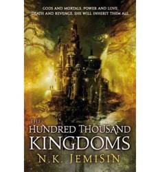 The Hundred Thousand Kingdoms (reissue)