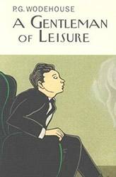Gentleman Of Leisure A