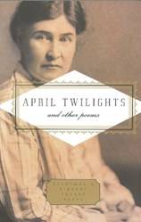 April Twilights And Other Poems