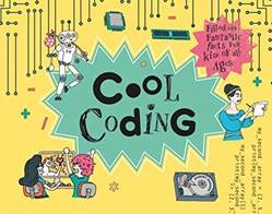 Cool  Cool Coding Filled With Fantastic Facts For Kids of