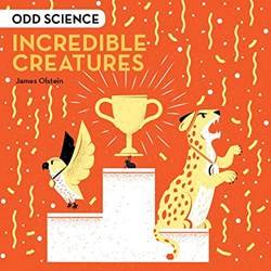 Odd Science  Incredible Creatures
