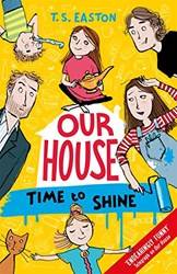Our House 2 Time To Shine