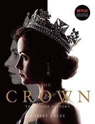 The Crown The Official Book Of The Hit Netflix Series