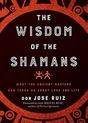 Wisdom Of The Shamans