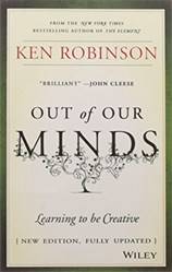 Out Of Our Minds Learning To Be Creative
