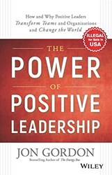 The Power Of Positive Leadership