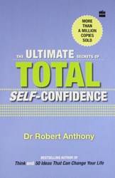 The Ultimate Secrets Of Total SelF-Confidence