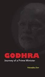 Godhra - Journey Of A Prime Minister