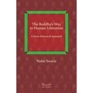 The Buddha Way To Human Liberation
