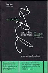 Ambedkar And Other Immortals