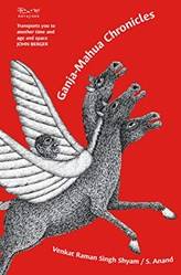 Ganja Mahua Chronicles