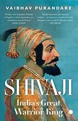 Shivaji Indias Great Warrior King