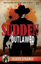 Sudden 01 Outlawed