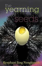 The Yearning Of Seeds  Poems