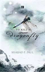 To Kill A Snow Dragonfly
