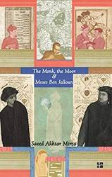 The Monk The Moor & Moses Ben Jalloun